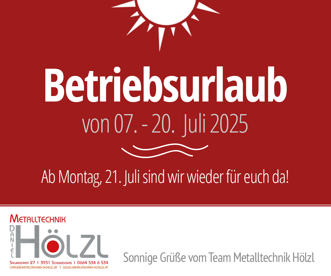 Betriebsurlaub 7.-20. Juli 2025